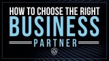 How to Choose the Right Business Partner