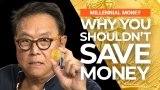 Fake Money Is Making You Poorer! Why Savers are LOSERS – Robert Kiyosaki [ Millennial Money ]