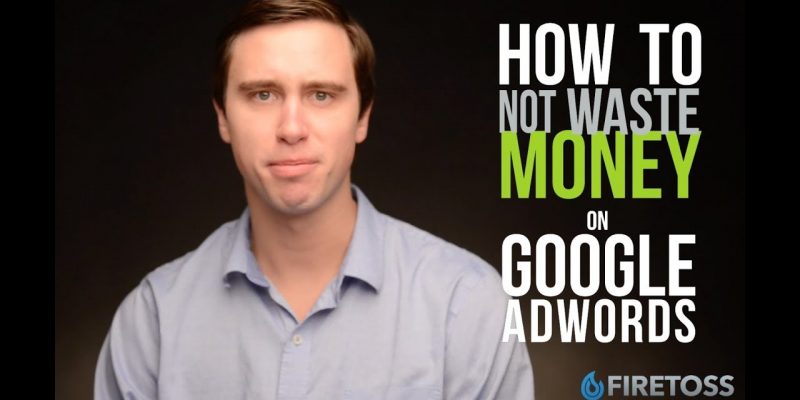 How To Save Money On Google’s Adwords