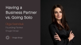 Having a Business Partner vs  Going Solo