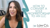 How to Convert a Sole Proprietorship to an LLC