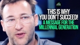 This Is Why You Don’t Succeed – Simon Sinek on The Millennial Generation